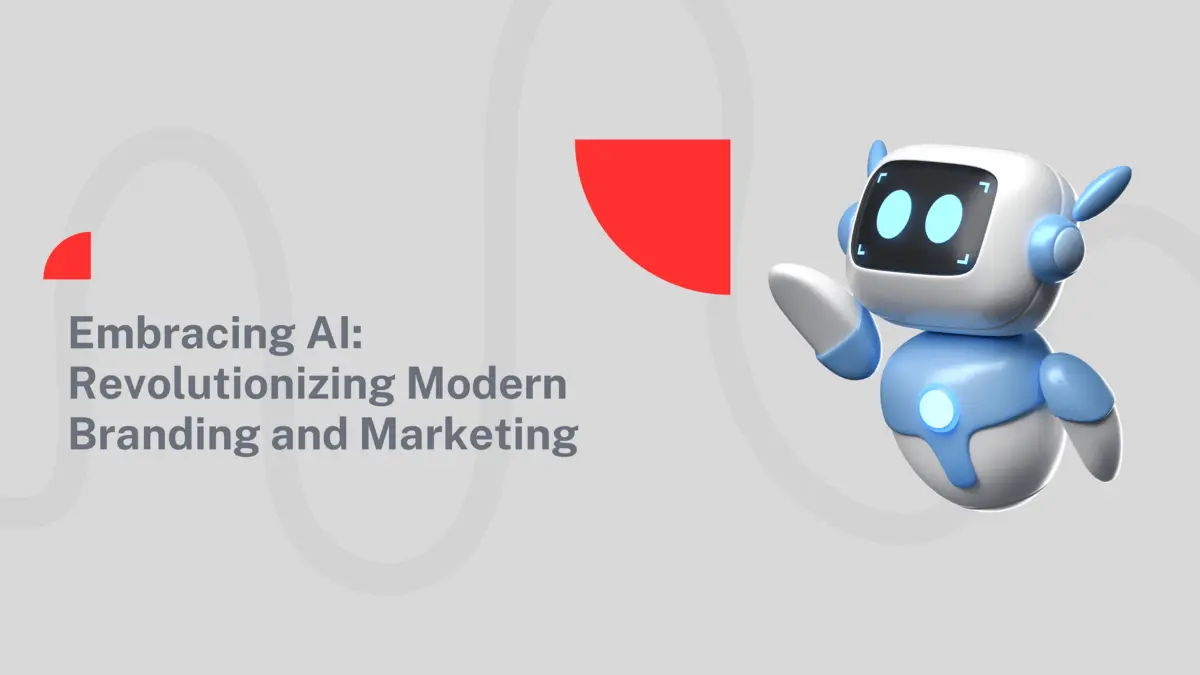 Embracing AI: Revolutionizing Modern Branding and Marketing